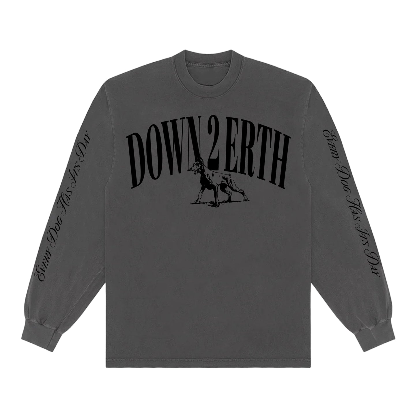 “Every Dog Has Its Day” Vintage Black Long Sleeve
